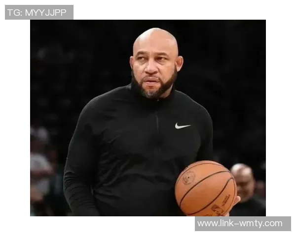 哈姆有望重返教练岗位鹈鹕主帅人选中引发广泛关注